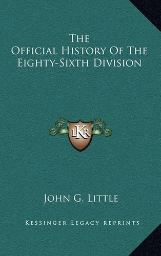 The Official History Of The Eighty-Sixth Division