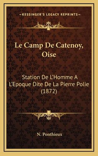 Le Camp De Catenoy, Oise