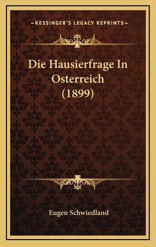 Die Hausierfrage In Osterreich (1899)