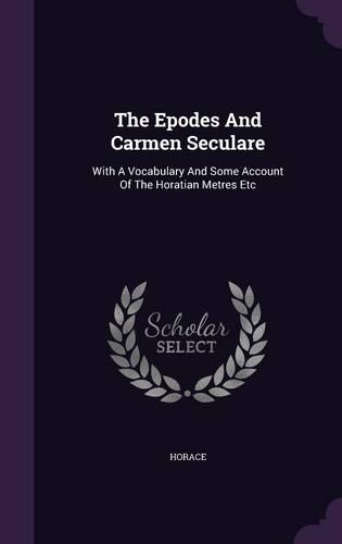 The Epodes and Carmen Seculare