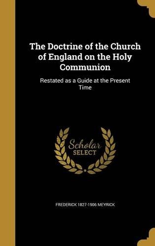 The Doctrine of the Church of England on the Holy Communion