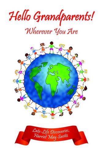 Hello Grandparents!: Wherever You Are(English)