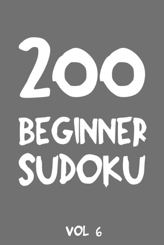 200 Beginner Sudoku Vol 6