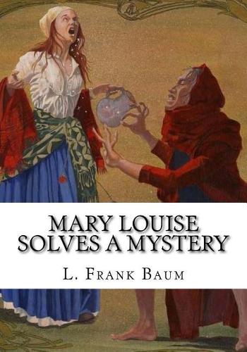 Mary Louise Solves a Mystery