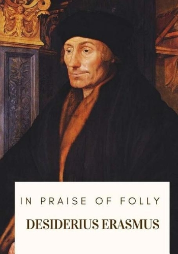 In Praise of Folly