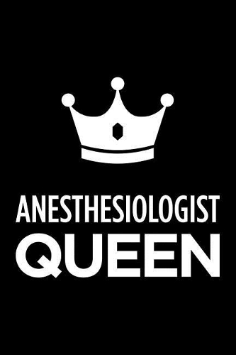 Anesthesiologist Queen