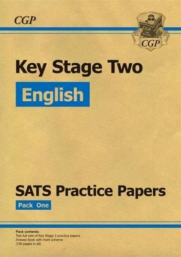 KS2 English SATs Practice Papers: Pack 1 (for the New Curriculum)
