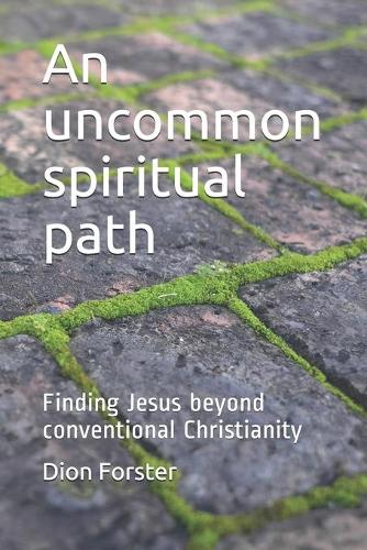 An uncommon spiritual path