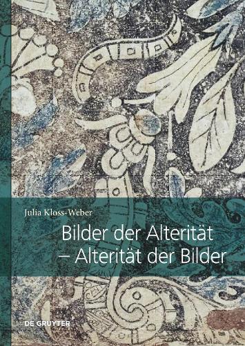 Bilder Der Alterität – Alterität Der Bilder