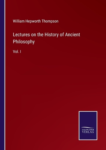 Lectures on the History of Ancient Philosophy