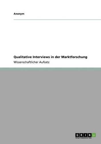 Qualitative Interviews in Der Marktforschung