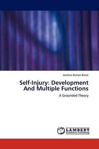 Self-Injury: Development And Multiple Functions