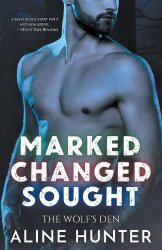 The Wolf's Den Box Set (Marked, Changed, Sought): (The Wolf's Den)