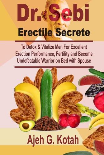 Dr. Sebi Erectile Secrete