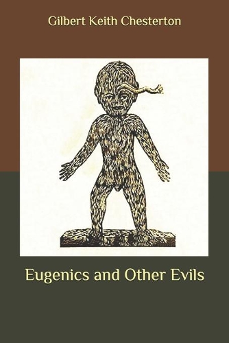 Eugenics and Other Evils