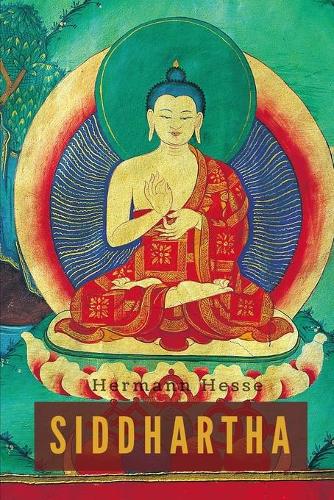 Siddhartha by Hermann Hesse: Classic Novel Annotated and Illustrated (the Ultimate Expression of the Journey of Self-Discovery)