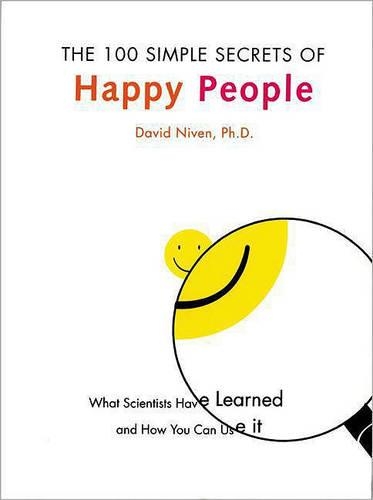 The 100 Simple Secrets of Happy People
