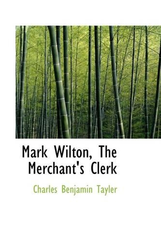 Mark Wilton, the Merchant's Clerk: (English)