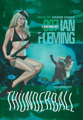 Thunderball: (James Bond 007 (Blackstone))