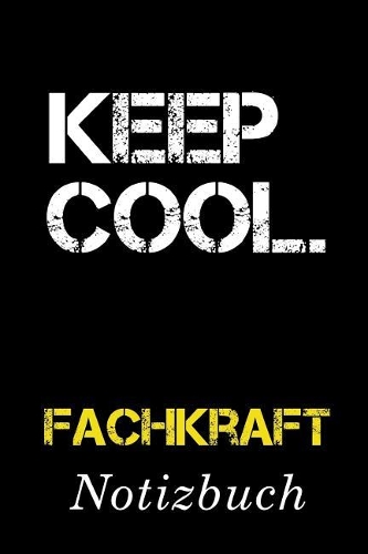 Keep Cool Fachkraft Notizbuch