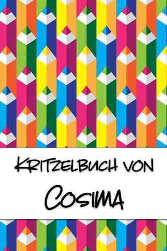 Kritzelbuch von Cosima: Kritzel- und Malbuch mit leeren Seiten für deinen personalisierten Vornamen