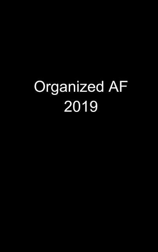 Organized AF 2019