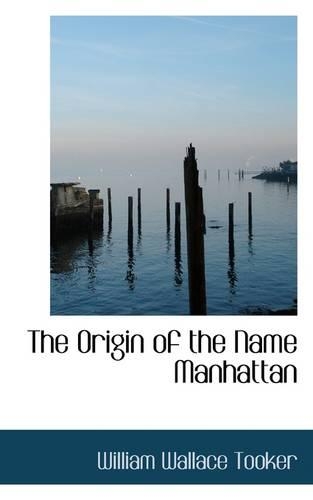 The Origin of the Name Manhattan