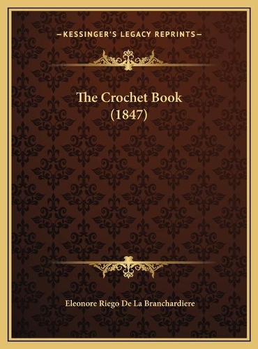 The Crochet Book (1847)