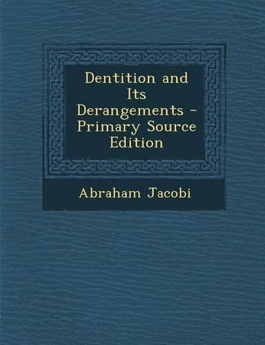Dentition and Its Derangements