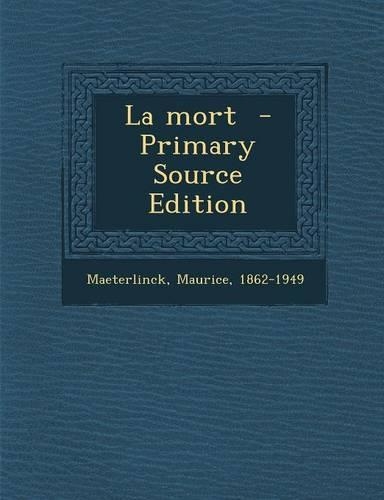 La Mort - Primary Source Edition: (French)