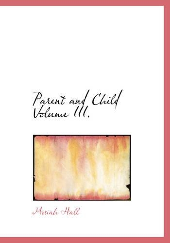 Parent and Child Volume III.: (English)