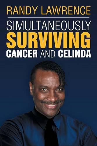 Simultaneously Surviving Cancer and Celinda: Sscc(English)