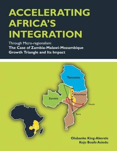 Accelerating Africa's Integration Through Micro-Regionalism: The Case of Zambia-Malawi-Mozambique Growth Triangle and Its Impact