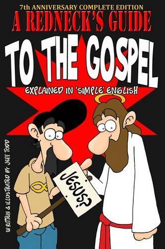 A Redneck's Guide to the Gospel