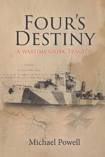 Four's Destiny: A Wartime Greek Tragedy(1 Leros Destinies)