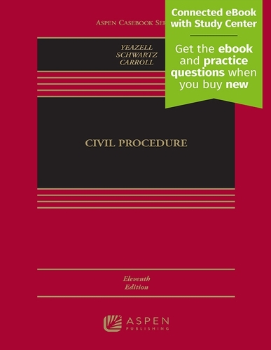 Civil Procedure: [Connected eBook with Study Center](Aspen Casebook)