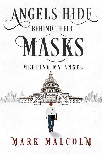 Angels Hide Behind Their Masks - Meeting My Angel