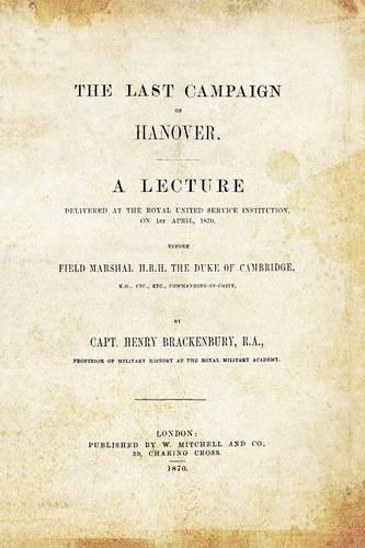 LAST CAMPAIGN IN HANOVER(Austro-Prussian War 1866)