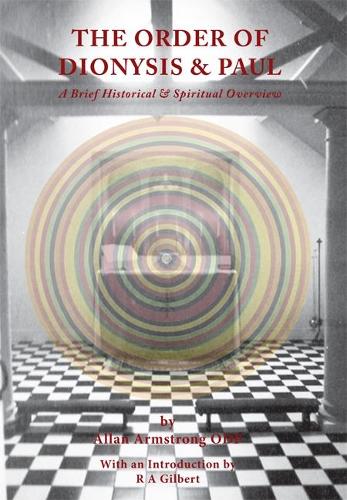The Order of Dionysis & Paul: A Brief Historical & Spiritual Overview