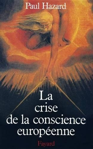 La Crise de la Conscience Europeenne (1680-1715)