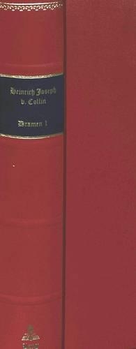 Dramen 1802 - 1809, Teil 1 Und 2: Faksimiledruck Nach Den Erstausgaben