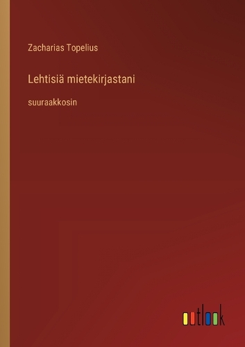 Lehtisiä mietekirjastani: suuraakkosin