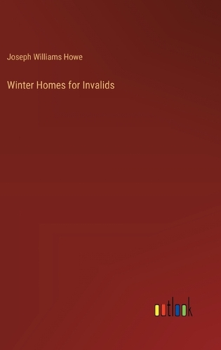 Winter Homes for Invalids