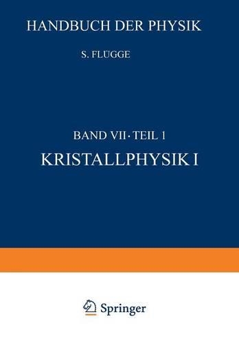 Kristallphysik I / Crystal Physics I