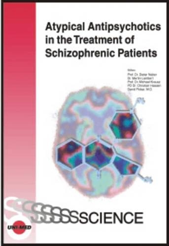 Atypical Antipsychotics in the Treatment of Schizophrenic Patients