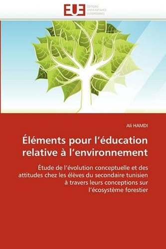 �l�ments Pour L �ducation Relative � L Environnement: (Omn.Univ.Europ.)