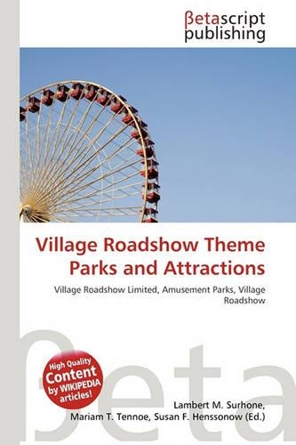 Village Roadshow Theme Parks and Attractions