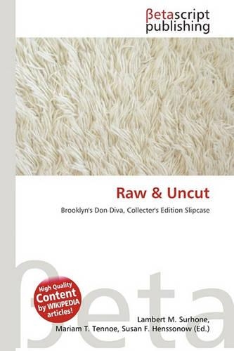 Raw & Uncut