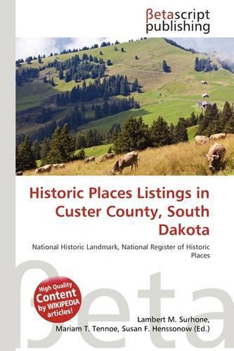 Historic Places Listings in Custer County, South Dakota