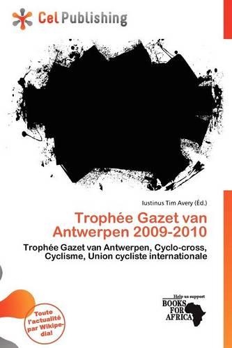 Troph E Gazet Van Antwerpen 2009-2010: (French)